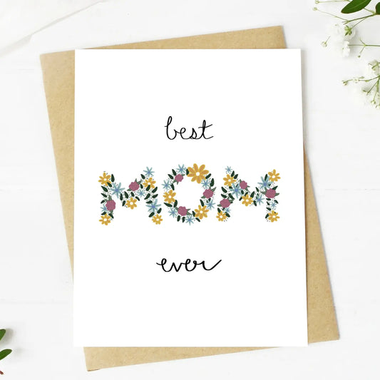 greeting card with best mom ever on the front 