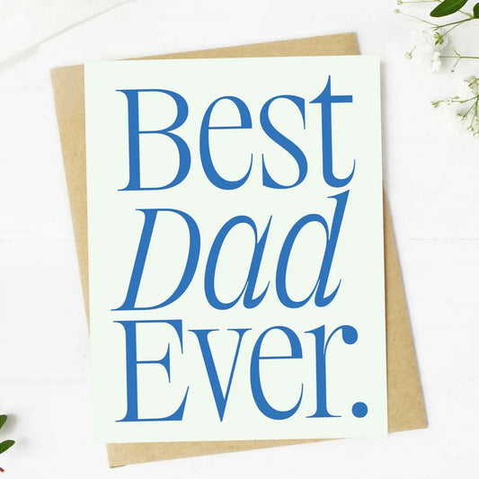 Greeting card with 'Best Dad Ever' text on a white background