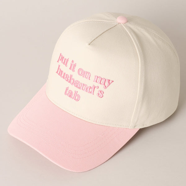 Put It On My Husband's Tab Hat