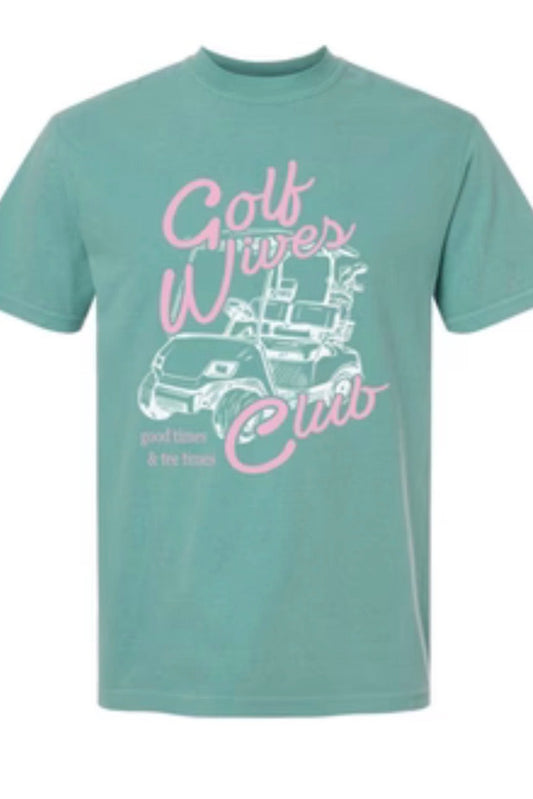 tee with golf wives club on the front with a golf club cart